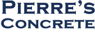 Pierre’s Concrete